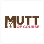 MUTT OF COURSE